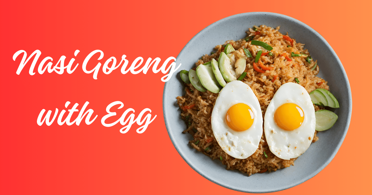 Nasi Goreng with Egg Recipe